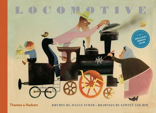 Locomotive - Classic Reissue - Julian Tuwim - Kirjat - Thames & Hudson Ltd - 9780500650974 - torstai 24. elokuuta 2017