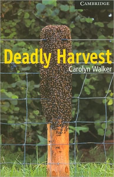 Cover for Carolyn Walker · Deadly Harvest Level 6 - Cambridge English Readers (Paperback Bog) (1999)