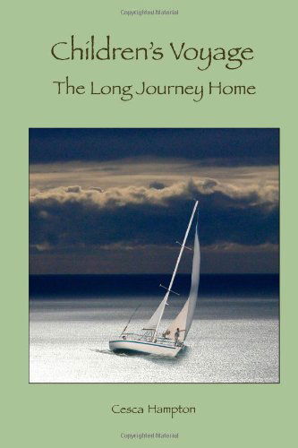 Children's Voyage the Long Journey Home - Francesca Hampton - Bücher - lulu.com - 9780557234974 - 11. Januar 2010