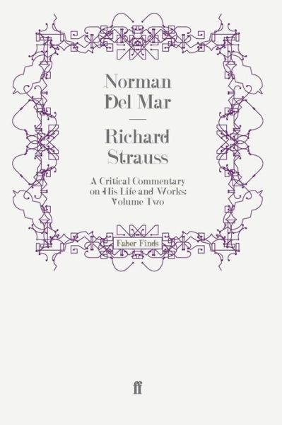 Cover for Norman Del Mar · Richard Strauss: A Critical Commentary on His Life and Works (Volume II) (Taschenbuch) [Main edition] (2009)