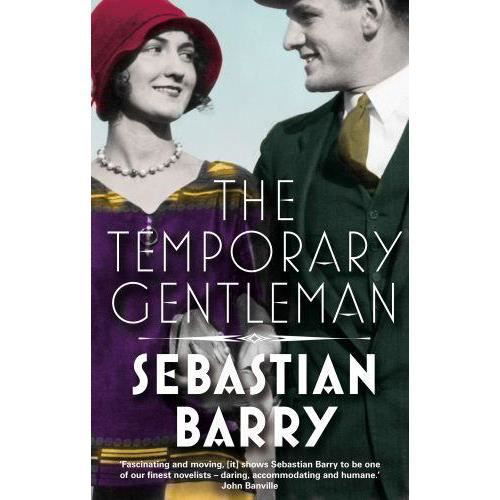 Cover for Sebastian Barry · The Temporary Gentleman (Pocketbok) (2014)