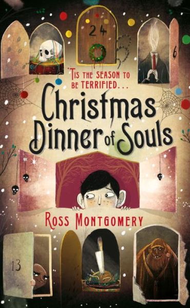 Cover for Montgomery, Ross (author) · Christmas Dinner of Souls (Hardcover Book) [Main edition] (2017)