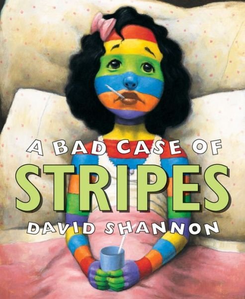Cover for David Shannon · A Bad Case of Stripes (Inbunden Bok) (1998)
