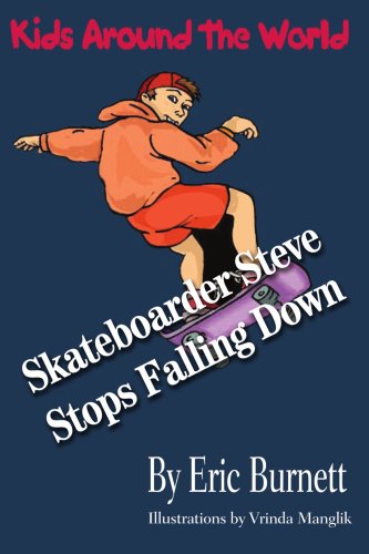 Cover for Eric Burnett · Skateboarder Steve Stops Falling Down (Paperback Book) (2002)