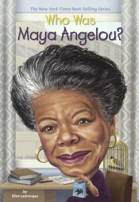 Cover for Ellen Labrecque · Who Was Maya Angelou? (Hardcover Book) (2016)