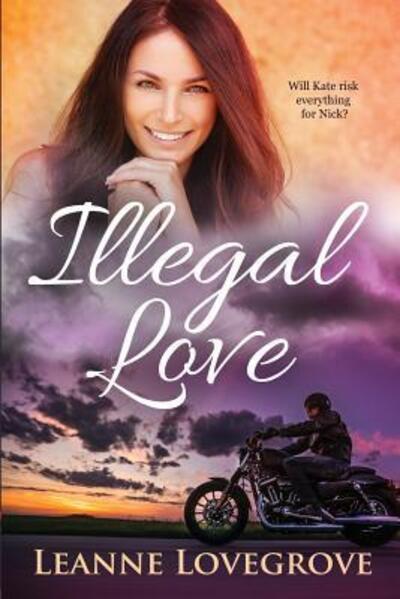 Cover for Leanne Lovegrove · Illegal Love (Paperback Book) (2019)