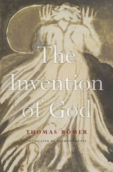 Cover for Thomas Romer · The Invention of God (Hardcover Book) (2015)