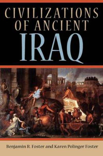 Cover for Benjamin R. Foster · Civilizations of Ancient Iraq (Paperback Book) (2011)