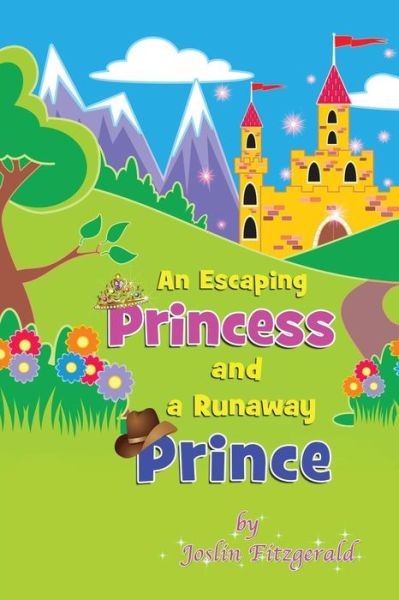 Cover for Joslin Fitzgerald · An Escaping Princess and a Runaway Prince (Paperback Book) (2014)