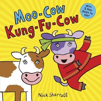 Cover for Nick Sharratt · Moo-Cow, Kung-Fu-Cow NE PB (Taschenbuch) (2020)