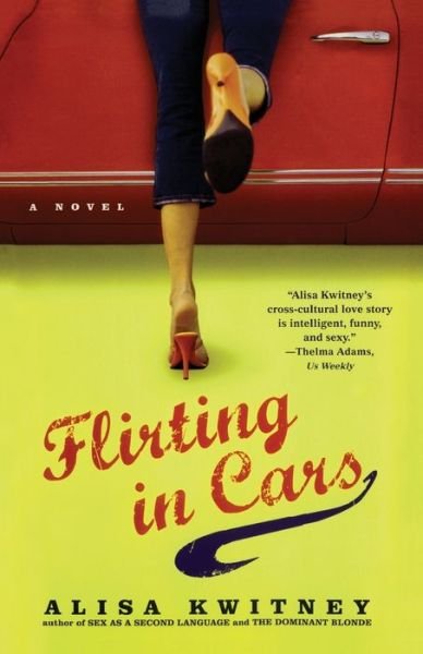 Cover for Alisa Kwitney · Flirting in Cars (Paperback Bog) (2007)