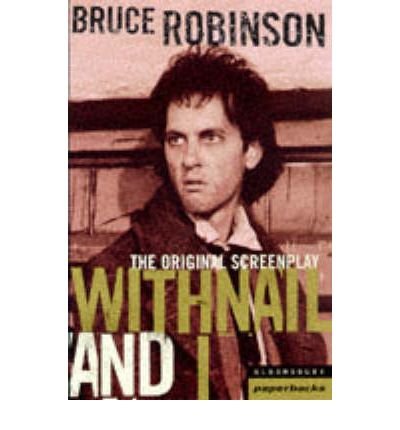Withnail and I - Bloomsbury Film Classics - Bruce Robinson - Books - Bloomsbury Publishing PLC - 9780747538974 - April 16, 1998