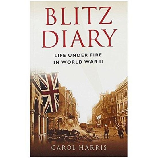 Cover for Harris · Blitz Diary Life Under Fire World (Paperback Bog) (2014)