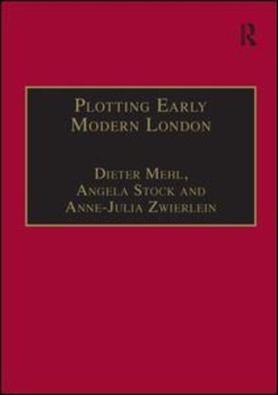 Cover for Dieter Mehl · Plotting Early Modern London: New Essays on Jacobean City Comedy - Studies in Performance and Early Modern Drama (Hardcover Book) (2004)