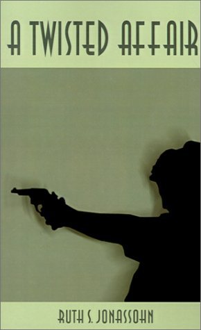 Cover for Ruth S. Jonassohn · A Twisted Affair (Paperback Bog) (2001)