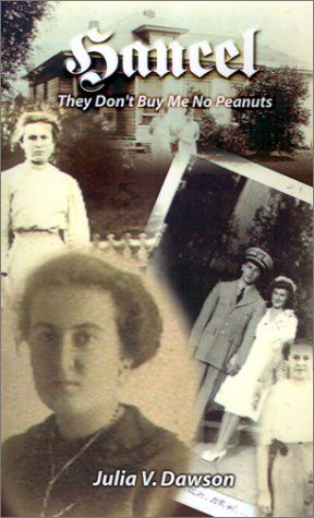 Cover for Julia V. Dawson · Hancel; They Don't Buy Me No Peanuts: a Memoir (Paperback Book) (2001)
