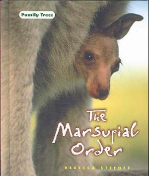 Cover for Rebecca Stefoff · The Marsupial Order (Hardcover Book) (2008)