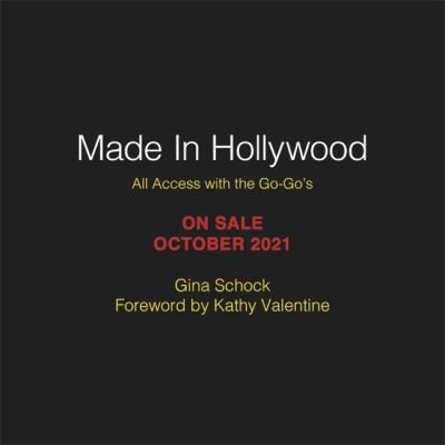 Cover for Go-gos · Made In Hollywood. Access With Go-Gos Hardback Book (Bog) (2021)