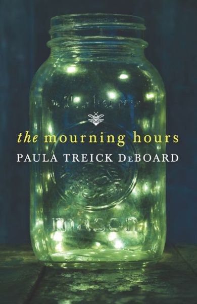 The Mourning Hours - Paula Treick Deboard - Books - Harlequin MIRA - 9780778314974 - June 25, 2013