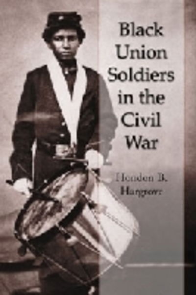 Cover for Hondon B. Hargrove · Black Union Soldiers in the Civil War (Paperback Book) (2003)