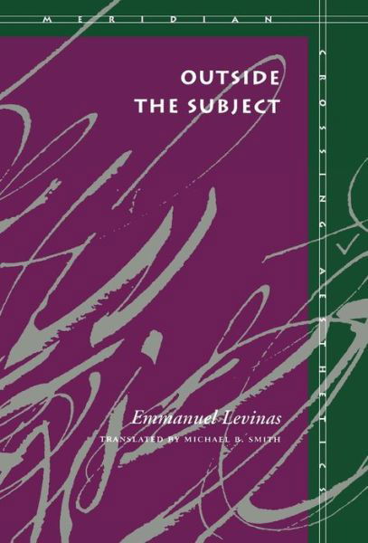 Cover for Emmanuel Levinas · Outside the subject (Bok) (1994)