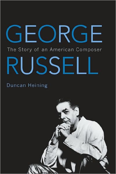 Cover for Duncan Heining · George Russell: The Story of an American Composer - African American Cultural Theory and Heritage (Hardcover Book) (2010)