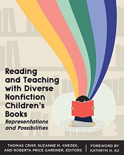 Cover for Thomas Crisp · Reading and Teaching with Diverse Nonfiction Children's Books (Book) (2021)