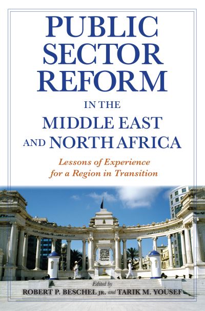 Cover for Public Sector Reform in the Middle East and North Africa: Lessons of Experience for a Region in Transition (Paperback Book) (2020)