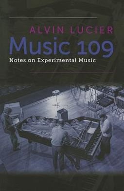 Cover for Alvin Lucier · Music 109 (Innbunden bok) (2012)