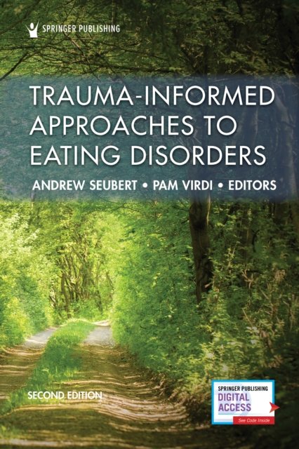 Trauma-Informed Approaches to Eating Disorders -  - Kirjat - Springer Publishing Co Inc - 9780826147974 - torstai 11. huhtikuuta 2024