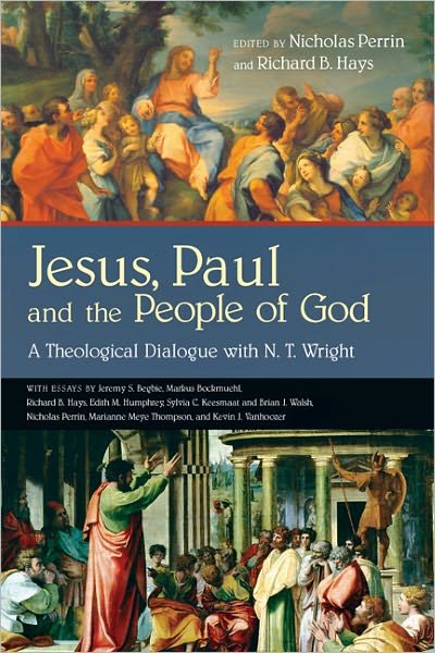 Cover for Nicholas Perrin · Jesus, Paul and the People of God: a Theological Dialogue with N. T. Wright (Paperback Book) (2011)