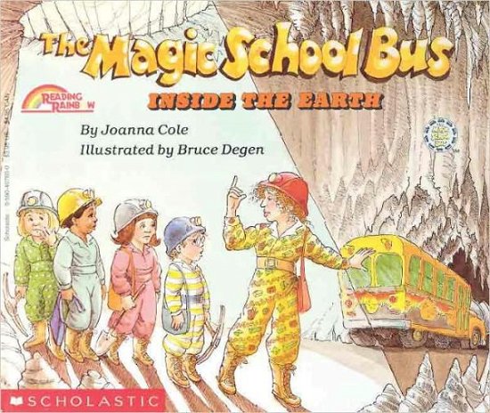 Cover for Joanna Cole · The Magic School Bus Inside the Earth (Turtleback School &amp; Library Binding Edition) (Magic School Bus (Pb)) (Hardcover Book) (1989)