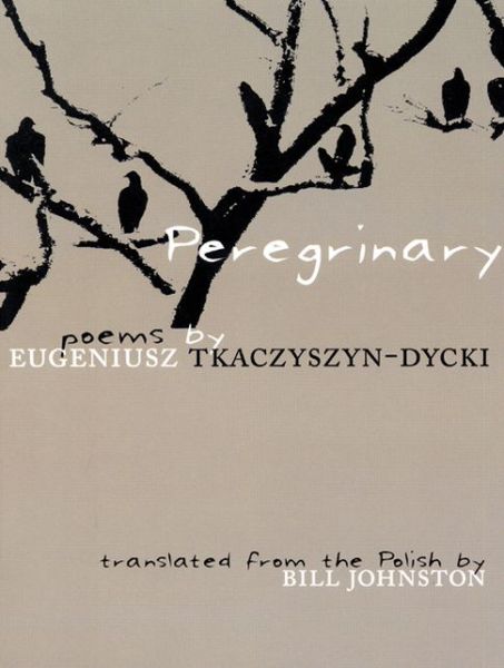 Cover for Eugeniusz Tkaczyszyn-dycki · Peregrinary (New Polish Writing) (Polish Edition) (Paperback Book) [Polish, Bilingual edition] (2008)