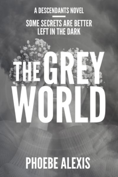 Cover for Phoebe Alexis · The Grey World (Paperback Book) (2020)