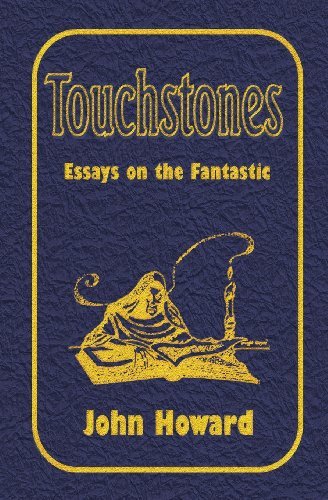 Cover for John Howard · Touchstones: Essays on the Fantastic (Paperback Book) (2014)