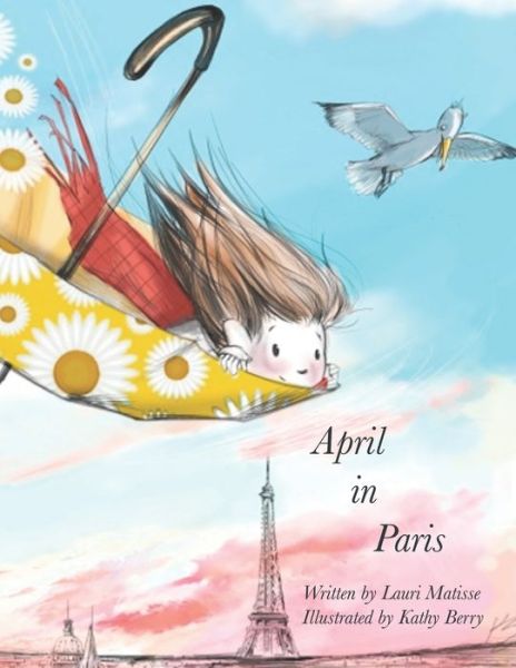 Cover for Lauri Anne Matisse · April in Paris (Paperback Book) (2020)