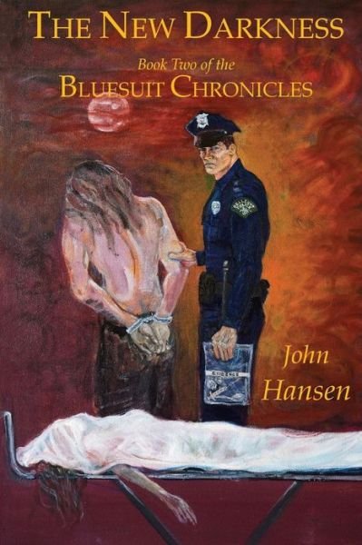 Cover for John Hansen · The New Darkness: a Time of Unforeseen Evil (The Bluesuit Chronicles) (Volume 2) (Paperback Bog) (2014)