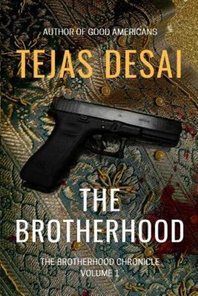 Cover for Tejas Desai · The Brotherhood (Pocketbok) (2018)