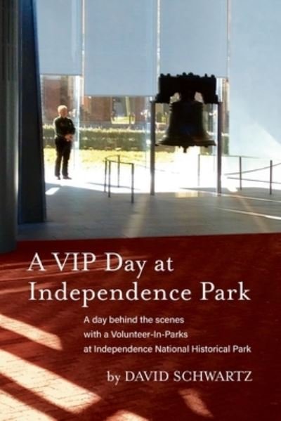 Cover for David Schwartz · A VIP Day at Independence Park (Paperback Book) (2021)