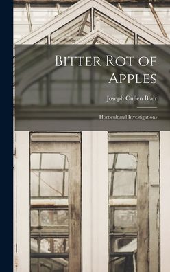 Cover for Joseph Cullen 1871- Blair · Bitter Rot of Apples (Hardcover Book) (2021)