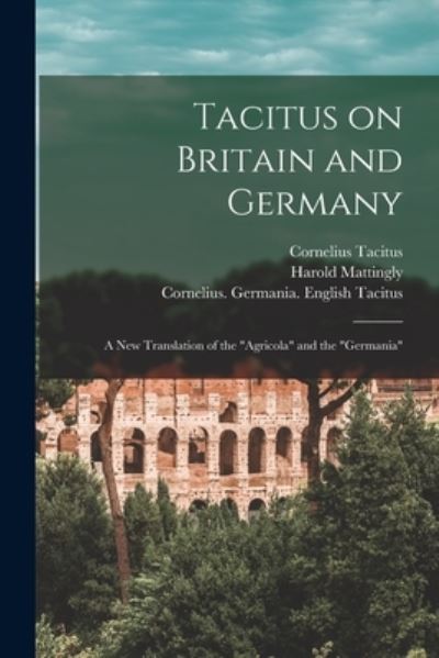 Cover for Cornelius Tacitus · Tacitus on Britain and Germany (Paperback Book) (2021)