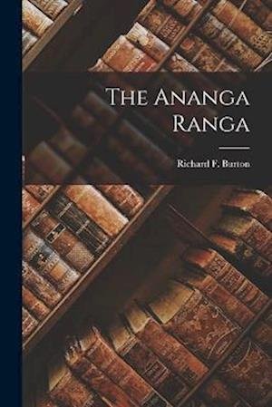 Cover for Richard Francis Burton · Ananga Ranga (Book) (2022)