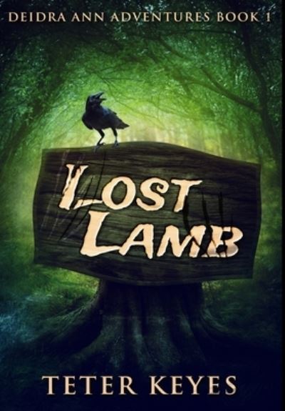 Cover for Teter Keyes · Lost Lamb (Hardcover Book) (2021)