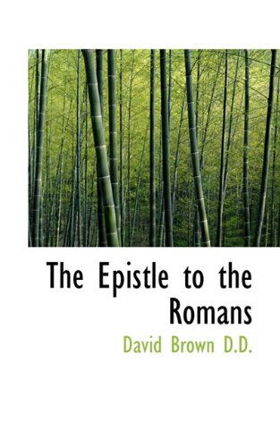 Cover for Brown, Professor of Modern History David (University of Manchester UK) · The Epistle to the Romans (Hardcover Book) (2009)