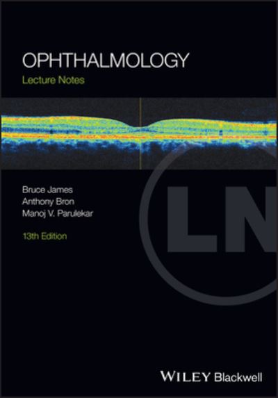 Cover for James, Bruce (Stoke Mandeville Hospital, Aylesbury) · Ophthalmology: Lecture Notes - Lecture Notes (Taschenbuch) (2024)