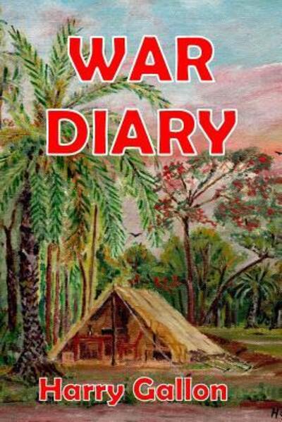 Cover for Harry Gallon · War Diary (Paperback Book) (2016)