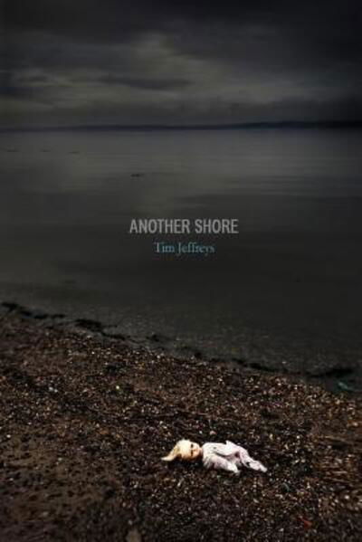 Cover for Tim Jeffreys · Another Shore (Bok) (2015)