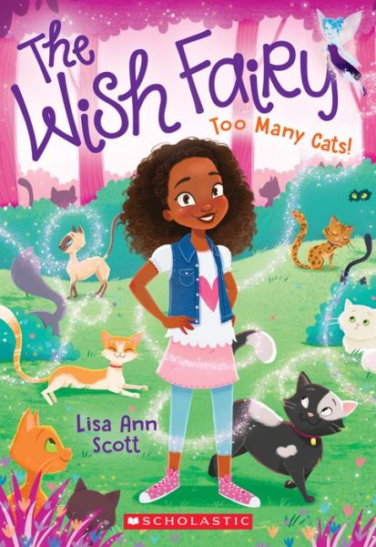 Cover for Lisa Ann Scott · Too Many Cats! (The Wish Fairy #1) - The Wish Fairy (Paperback Book) (2018)