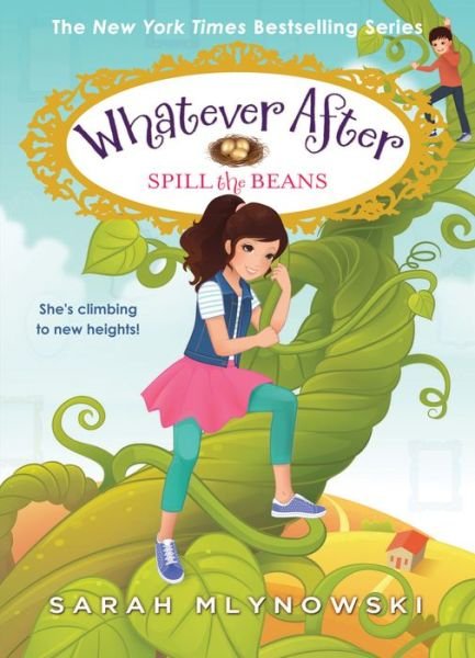 Cover for Sarah Mlynowski · Spill the Beans (Whatever After #13) - Whatever After (Hardcover Book) (2019)