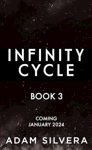 Cover for Adam Silvera · Infinity Kings: The much-loved hit from the author of No.1 bestselling blockbuster THEY BOTH DIE AT THE END! - Infinity Cycle (Paperback Book) (2024)